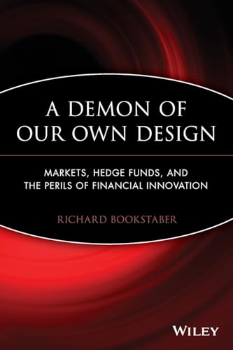 A Demon of Our Own Design: Markets
