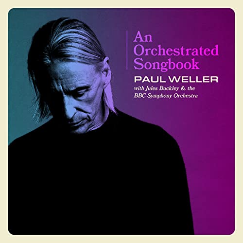 Paul Weller - Paul Weller - An Orchestrated Songbook With Jules Buckley & The BBC Symphony Orchestra [CD]
