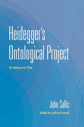 Heidegger's Ontological Project : On Being and Time