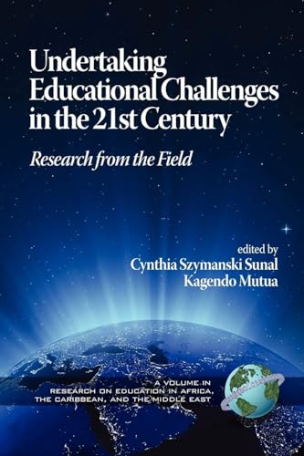 Undertaking Educational Challenges in the 21st Century : Research from the Field