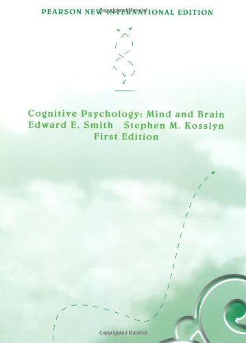 Cognitive Psychology: Pearson New International Edition: Mind and Brain