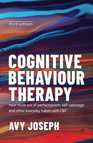 Cognitive Behaviour Therapy: Your Route out of Perfectionism