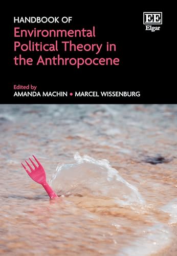 Handbook of Environmental Political Theory in the Anthropocene