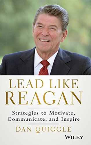 The Lead Like Reagan: Strategies to Motivate