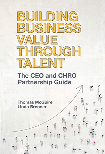 Building Business Value through Talent: The CEO and CHRO Partnership Guide