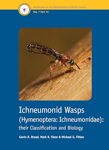 Ichneumonid Wasps (Hymenoptera: Ichneumonidae) : Their Classification and Biology
