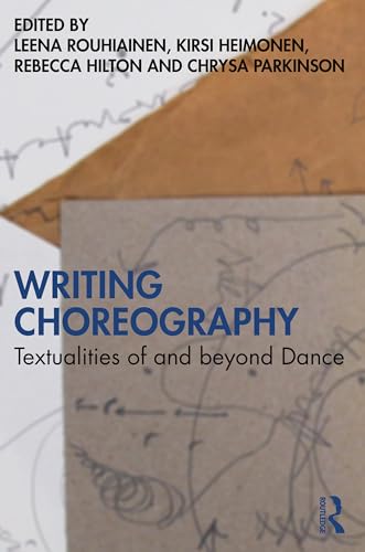 Writing Choreography : Textualities of and beyond Dance
