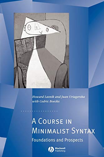 A Course in Minimalist Syntax: Foundations and Prospects