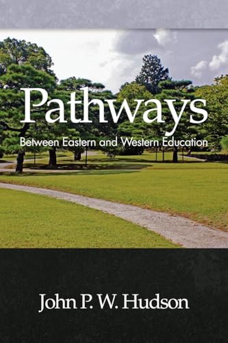 Pathways : Between Eastern and Western Education