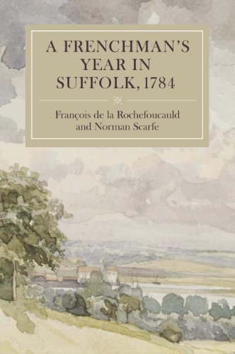 A Frenchmans Year in Suffolk: French Impressions of Suffolk Life in 1784
