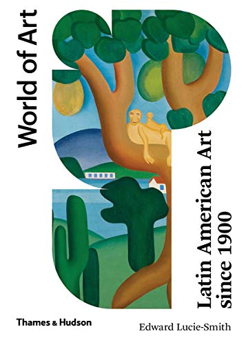 Latin American Art Since 1900: World of Art