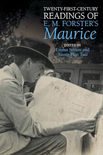 Twenty-First-Century Readings of E. M. Forsters Maurice