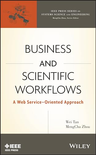 Business and Scientific Workflows: A Web Service-Oriented Approach
