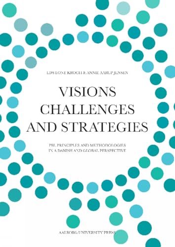 Visions, Challenges & Strategies
