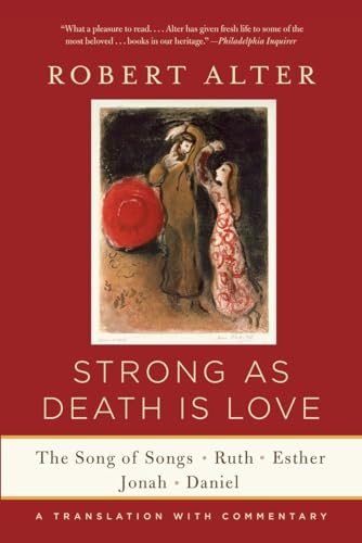 Strong as Death is Love: The Song of Songs