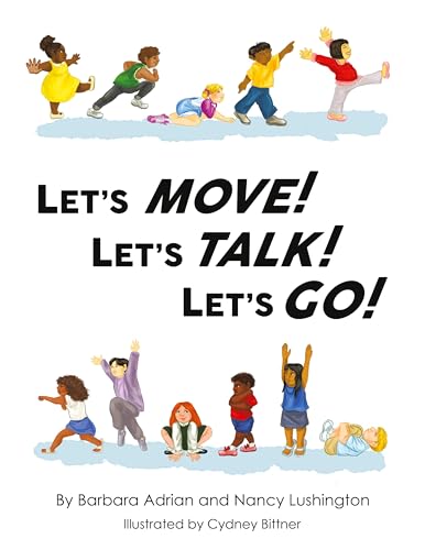 Let's Move! Let's Talk! Let's Go!