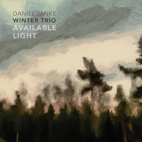 Daniel Janke Winter Trio - Available Light [CD]