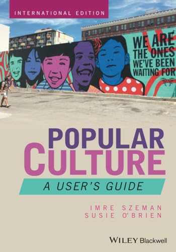 Popular Culture: A Users Guide