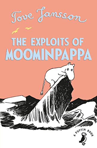 The Exploits of Moominpappa (Moomins Fiction)