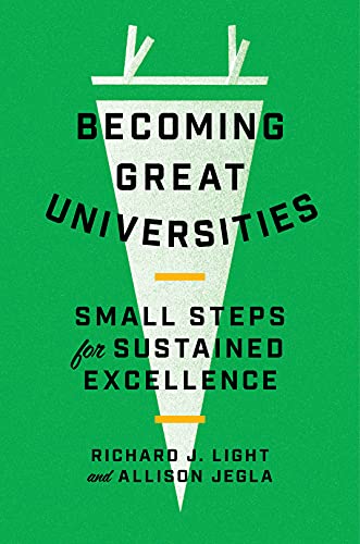 Becoming Great Universities : Small Steps for Sustained Excellence