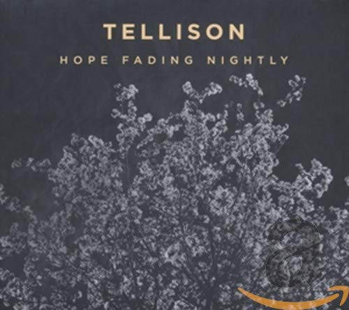 Tellison - Hope Fading Nightly [CD]