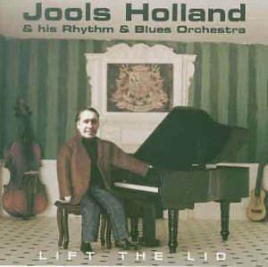 Jools Holland And His Rhythm & - Lift The Lid [CD]