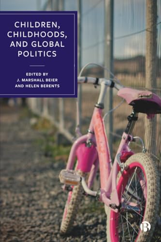 Children, Childhoods and Global Politics