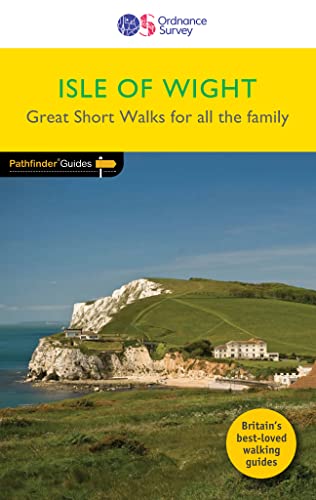 Isle of Wight Short Walks (Pathfinder Guides) (Short walks guide)