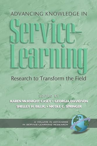 Advancing Knowledge in Service-Learning : Research to Transform the Field