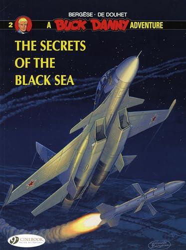 Buck Danny: v. 2: Secrets of the Black Sea