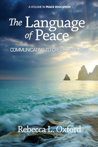 The Language of Peace : Communicating to Create Harmony