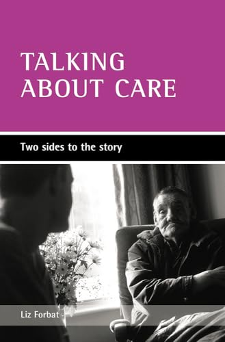 Talking about care : Two sides to the story