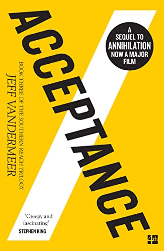 Acceptance: The Southern Reach Trilogy 3: Book 3