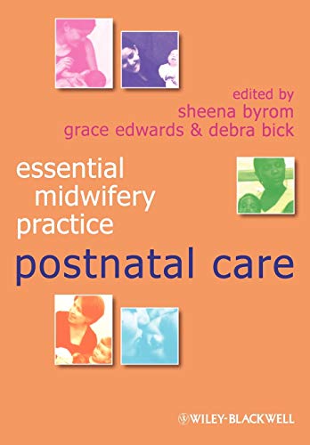 Essential Midwifery Practice - Postnatal Care