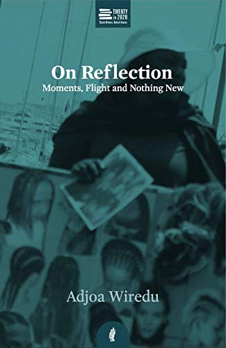 On Reflection: Moments, Flight and Nothing New (Twenty in 2020)
