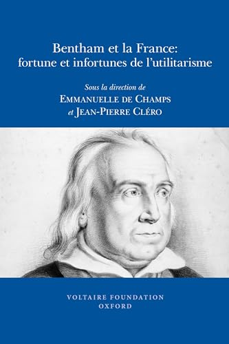 Bentham et la France : fortune et infortunes de l’utilitarisme : 2009:09