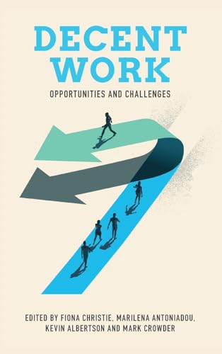 Decent Work: Opportunities and Challenges