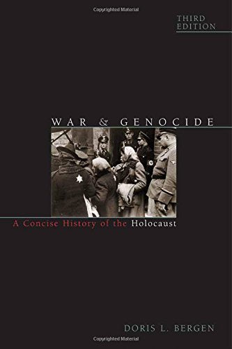 War and Genocide: A Concise History of the Holocaust (Critical Issues in World and International History)