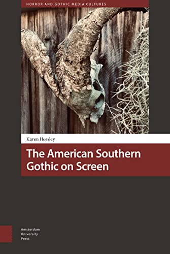 Book cover: "The American Southern Gothic on Screen" with a skull and branch.