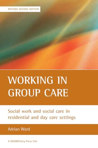 Working in group care : Social work and social care in residential and day care settings