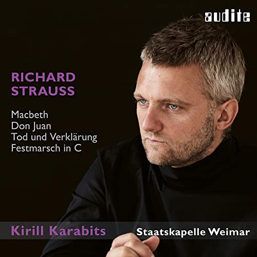 Staatskappelle Weimar / Kiril - Richard Strauss: Macbeth / Don Juan / Death And Transfiguration / Festmarsch [CD]