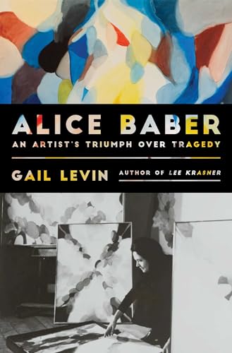 Book cover featuring abstract art and a photo of Alice Baber painting.