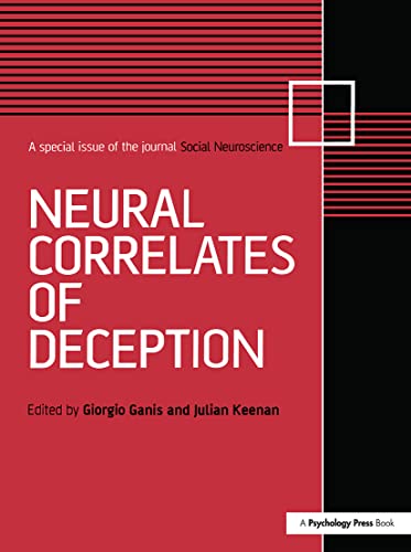 Neural Correlates of Deception : A Special Issue of Social Neuroscience