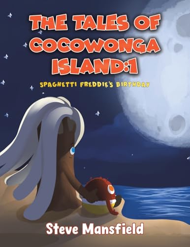 The Tales of Cocowonga Island:1 : Spaghetti Freddie's Birthday