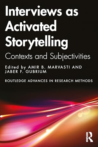 Interviews as Activated Storytelling : Contexts and Subjectivities