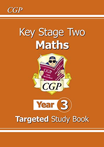 KS2 Maths Targeted Study Book - Year 3: superb for catch-up and learning at home (CGP KS2 Maths)