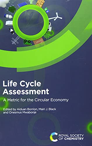 Life Cycle Assessment : A Metric for the Circular Economy