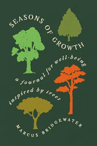 Seasons of Growth : A Journal for Well-Being Inspired by Trees