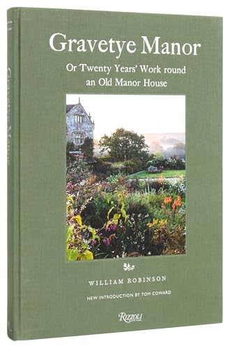 Gravetye Manor : 20 Years’ Work round an Old Manor House