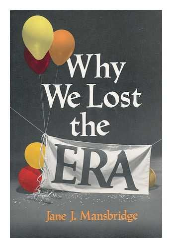 Why We Lost the Equal Rights Amendment